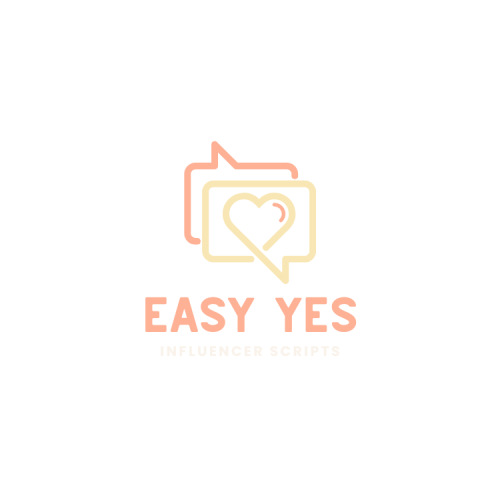 Easy Yes Influencer Scripts